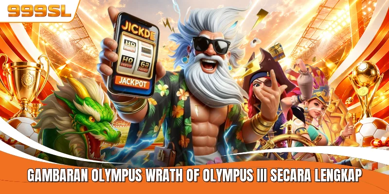 Gambaran OLYMPUS Wrath Of Olympus III secara lengkap