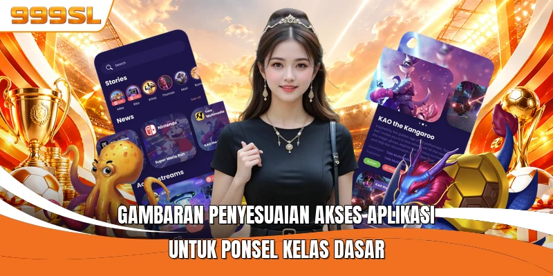 Gambaran penyesuaian akses aplikasi untuk ponsel kelas dasar