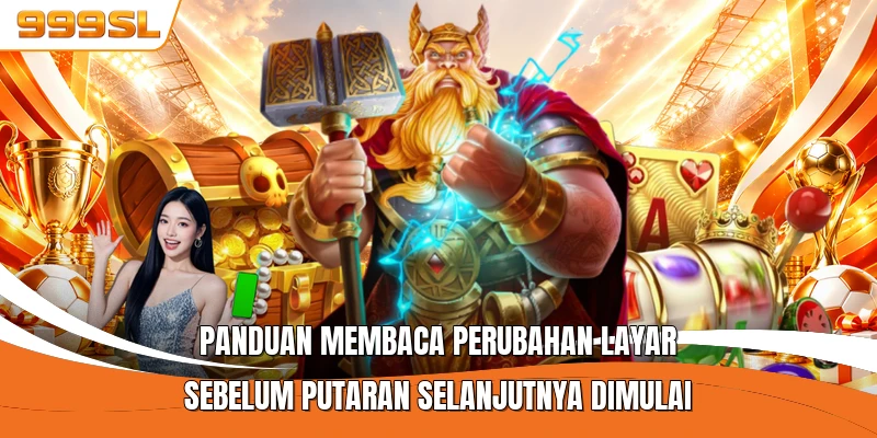 Panduan membaca perubahan layar sebelum putaran selanjutnya dimulai