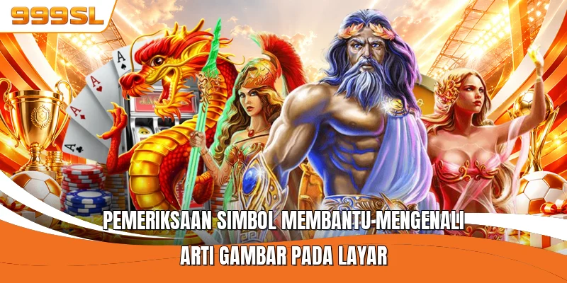 Pemeriksaan simbol membantu mengenali arti gambar pada layar