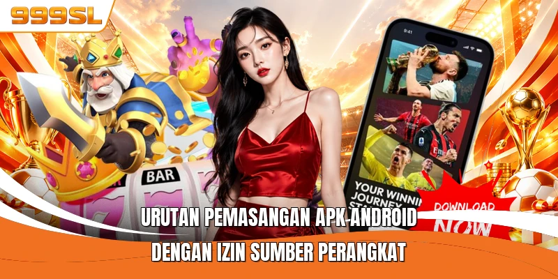 Urutan pemasangan APK Android dengan izin sumber perangkat
